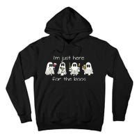 IM Just Here For The Boos Funny Halloween Ghost Tall Hoodie