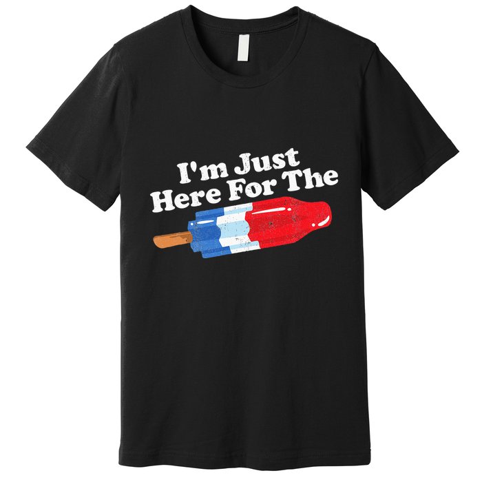 I'm Just Here For The Popsicle Funny Bomb Retro 80s Pop Gift Premium T-Shirt