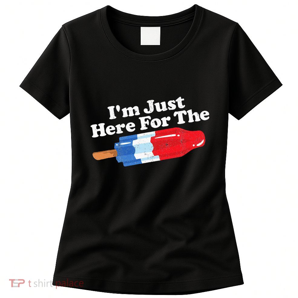 I'm Just Here For The Popsicle Funny Bomb Retro 80s Pop Gift Womens T-Shirt