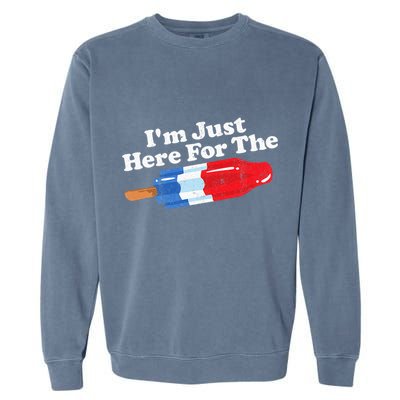 I'm Just Here For The Popsicle Funny Bomb Retro 80s Pop Gift Garment-Dyed Sweatshirt