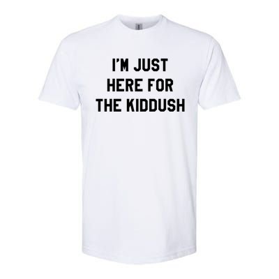 Im Just Here For The Dush Jewish Food Kosher Cholent Gift Softstyle CVC T-Shirt