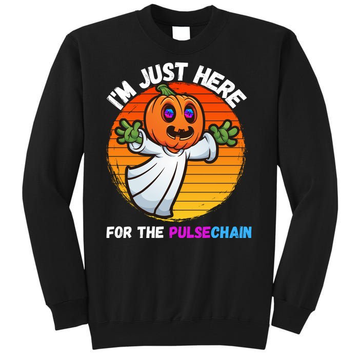 Im Just Here For The PulseChain Funny Halloween Pulsechain Funny Halloween HEX Tall Sweatshirt