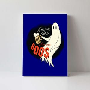 Im Just Here For The Boos Funny Gift Canvas