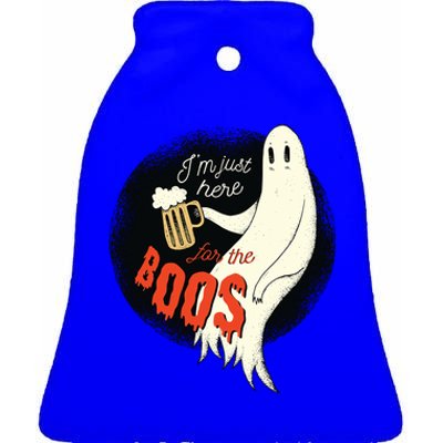 Im Just Here For The Boos Funny Gift Ceramic Bell Ornament