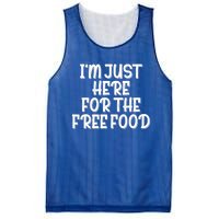 I'm Just Here For The Free Food Meaningful Gift Funny Gift Mesh Reversible Basketball Jersey Tank