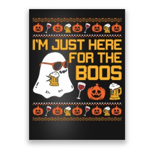 IM Just Here For The Boos Ghost Funny Halloween Poster