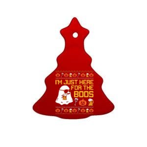 IM Just Here For The Boos Ghost Funny Halloween Ceramic Tree Ornament