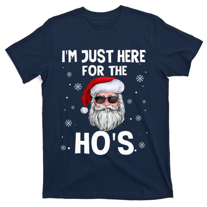 IM Just Here For The HoS Funny Christmas Santa HoS Quotes T-Shirt