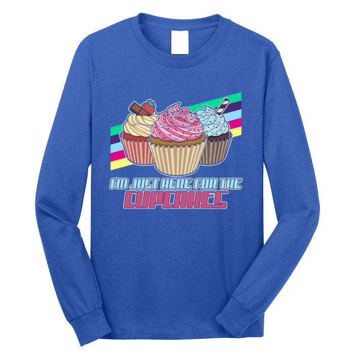 I’M Just Here For The Cupcakes Quote Pastry Baker Gift Long Sleeve Shirt