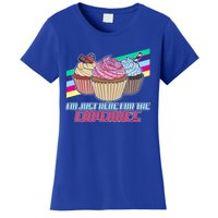 I’M Just Here For The Cupcakes Quote Pastry Baker Gift Women's T-Shirt