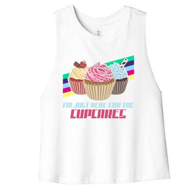 I’M Just Here For The Cupcakes Quote Pastry Baker Gift Women's Racerback Cropped Tank