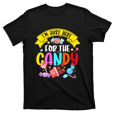 IM Just Here For The Candy Funny Halloween Food Humor T-Shirt