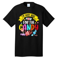 IM Just Here For The Candy Funny Halloween Food Humor Tall T-Shirt