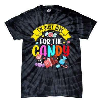 IM Just Here For The Candy Funny Halloween Food Humor Tie-Dye T-Shirt