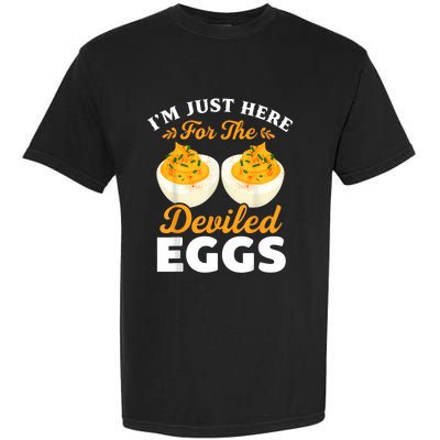 IM Just Here For The Deviled Eggs Garment-Dyed Heavyweight T-Shirt