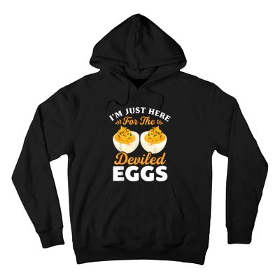 IM Just Here For The Deviled Eggs Hoodie