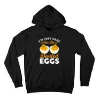 IM Just Here For The Deviled Eggs Tall Hoodie