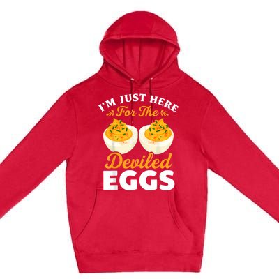 IM Just Here For The Deviled Eggs Premium Pullover Hoodie