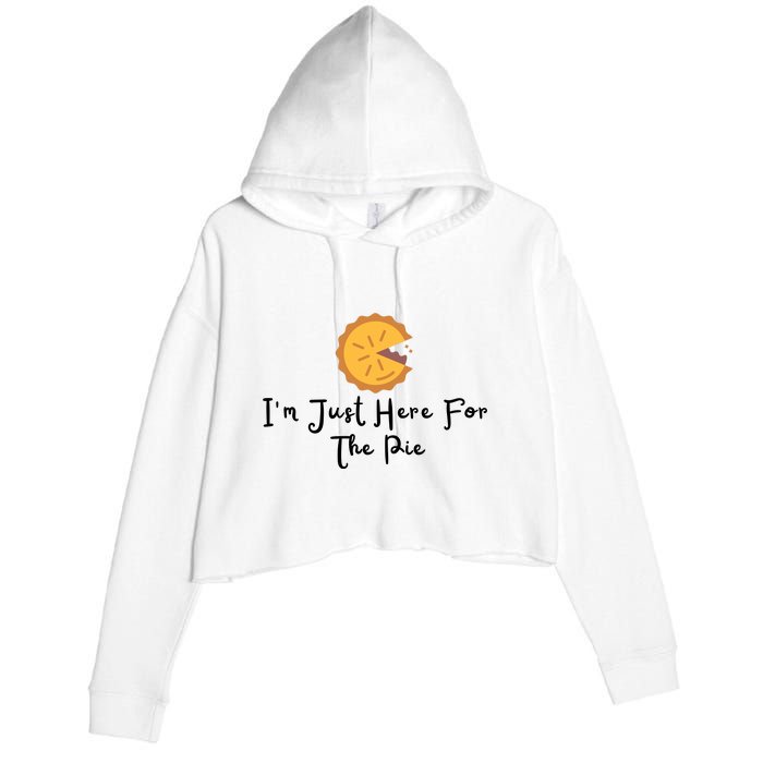 Im Just Here For The Pie Crop Fleece Hoodie