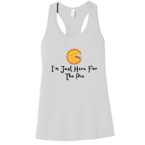 Im Just Here For The Pie Women's Racerback Tank