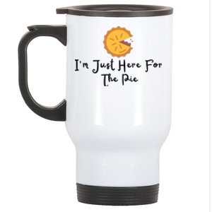 Im Just Here For The Pie Stainless Steel Travel Mug