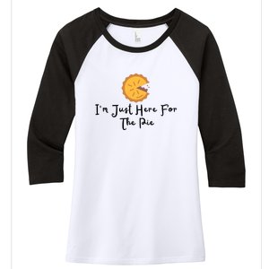 Im Just Here For The Pie Women's Tri-Blend 3/4-Sleeve Raglan Shirt