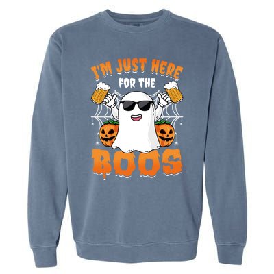 IM Just Here For The Boos Party Funny Halloween Ghost Cute Gift Garment-Dyed Sweatshirt