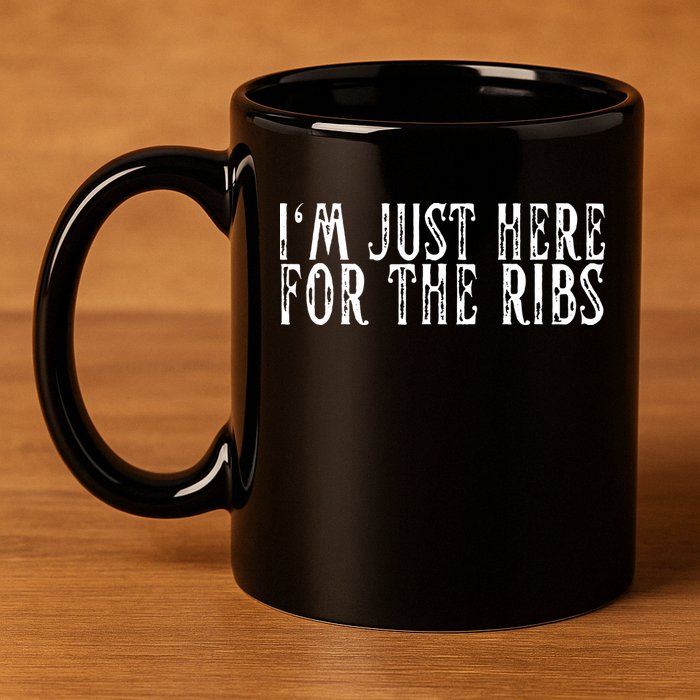 Im Just Here For The Ribs BBQ Grill Smoker Barbecue Chef 11oz C Handle Ceramic Mug