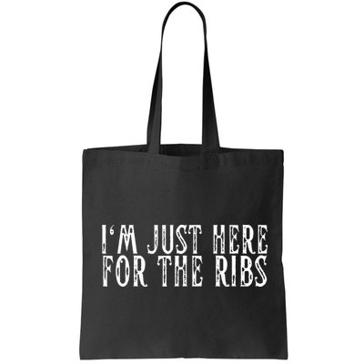 Im Just Here For The Ribs BBQ Grill Smoker Barbecue Chef Bag