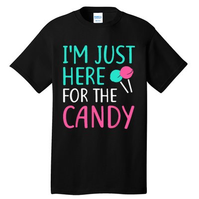 Im Just Here For The Candy Halloween Tall T-Shirt