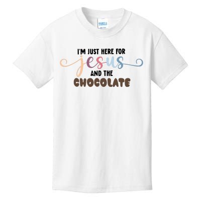 Im Just Here For Jesusand Chocolate Easter Day Clothing Kids T-Shirt