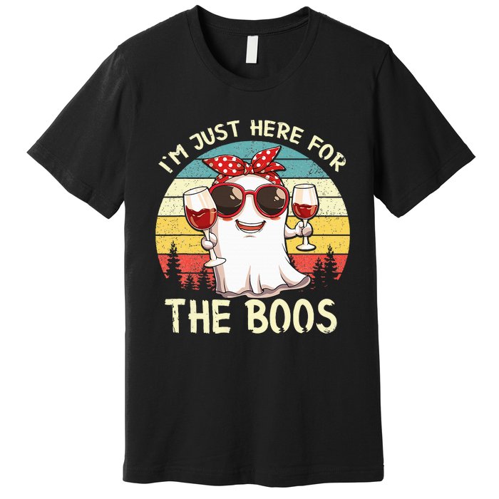 Im Just Here For The Boos Funny Halloween Premium T-Shirt