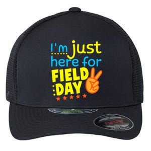 IM Just Here For Field Day 2024 For Teacher Field Day Great Gift Flexfit Unipanel Trucker Cap