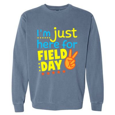 IM Just Here For Field Day 2024 For Teacher Field Day Great Gift Garment-Dyed Sweatshirt