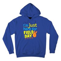 IM Just Here For Field Day 2024 For Teacher Field Day Great Gift Hoodie