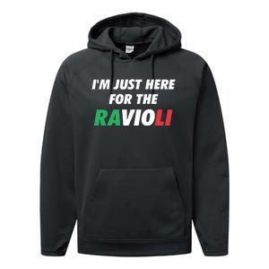 Im Just Here For The Ravioli Italian Food Performance Fleece Hoodie