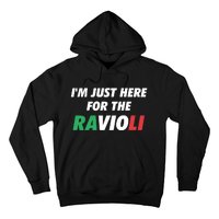 Im Just Here For The Ravioli Italian Food Hoodie