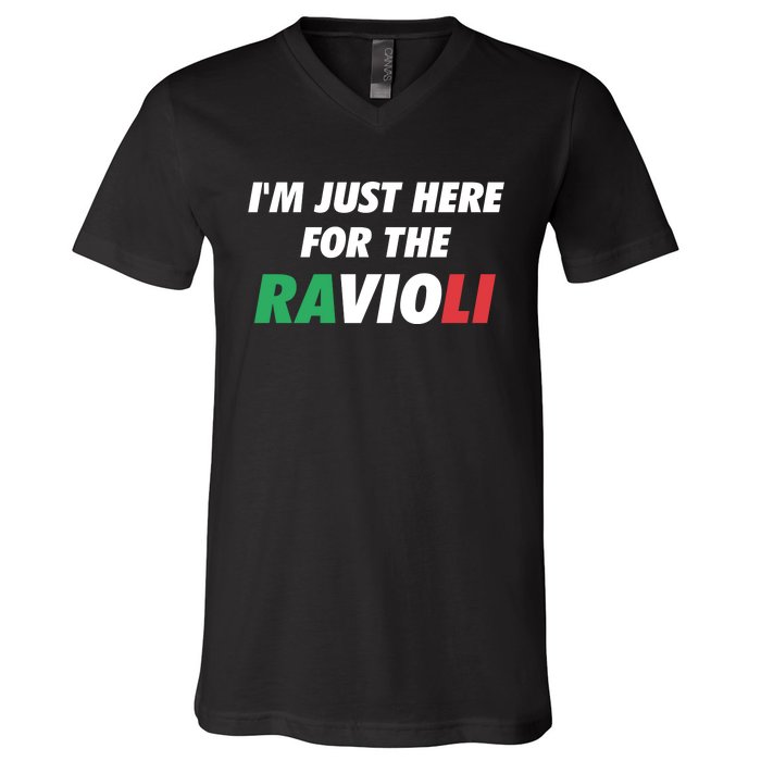 Im Just Here For The Ravioli Italian Food V-Neck T-Shirt