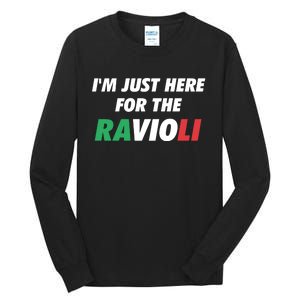 Im Just Here For The Ravioli Italian Food Tall Long Sleeve T-Shirt