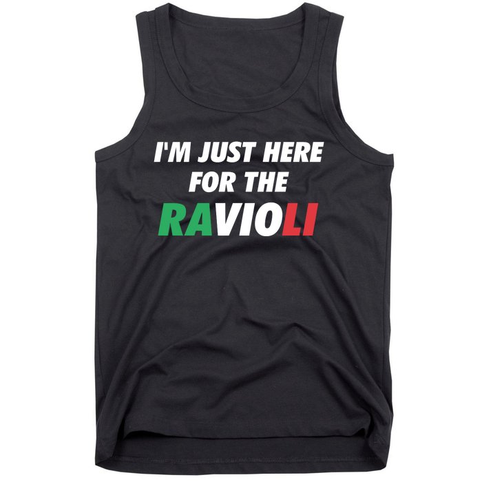 Im Just Here For The Ravioli Italian Food Tank Top