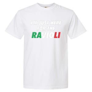 Im Just Here For The Ravioli Italian Food Garment-Dyed Heavyweight T-Shirt