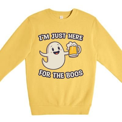 IM Just Here For The Boos Halloween Ghost Ing Beer Cool Gift Premium Crewneck Sweatshirt