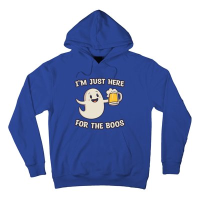 IM Just Here For The Boos Halloween Ghost Ing Beer Cool Gift Hoodie