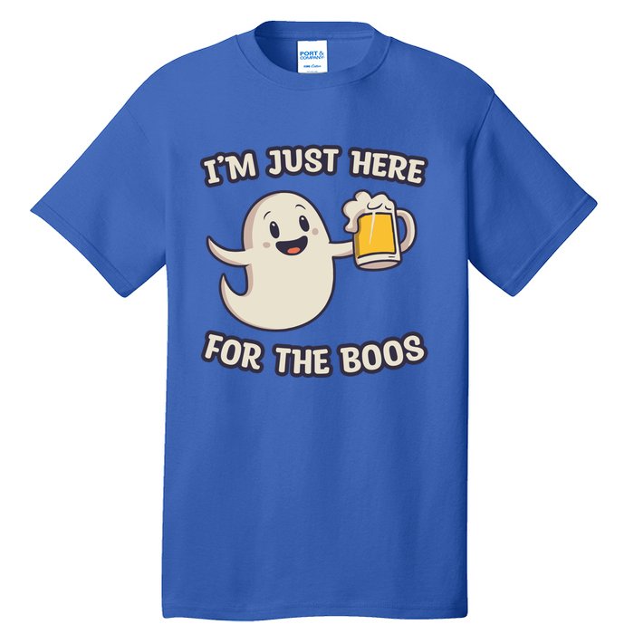 IM Just Here For The Boos Halloween Ghost Ing Beer Cool Gift Tall T-Shirt