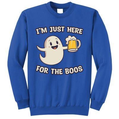 IM Just Here For The Boos Halloween Ghost Ing Beer Cool Gift Tall Sweatshirt