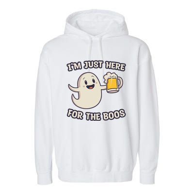 IM Just Here For The Boos Halloween Ghost Ing Beer Cool Gift Garment-Dyed Fleece Hoodie