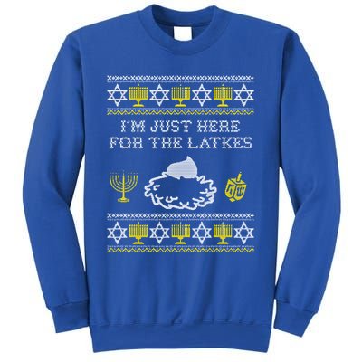 I'm Just Here For The Latkes Hannukah Channukah Jewish Funny Gift Cool Gift Sweatshirt