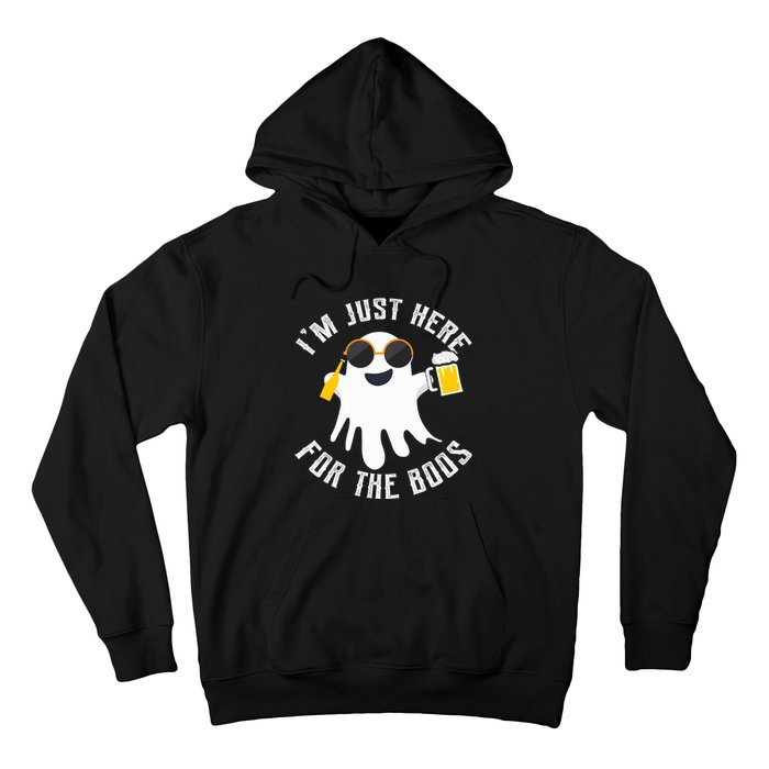 IM Just Here For The Boos For Halloween Hoodie