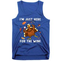 Im Just Here For The Wine Turkey Funny Thanksgiving Great Gift Tank Top