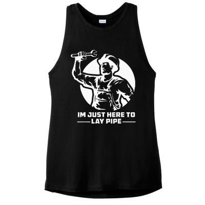 I'm Just Here To Lay Pipe Funny Plumber Ladies PosiCharge Tri-Blend Wicking Tank